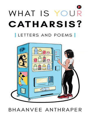cover image of What Is Your Catharsis? 
